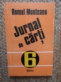 Romul Munteanu - Jurnal de carti volumul 6