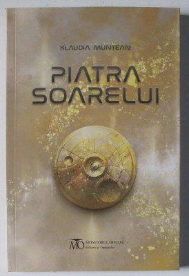 PIATRA SOARELUI , roman de KLAUDIA MUNTEANU , 2024 foto