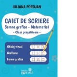 Caiet de scriere pentru clasa pregatitoare. Semne grafice. Matematica