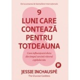 9 luni care conteaza pentru totdeauna. Cum influenteaza dieta din timpul sarcinii viitorul copilului tau - Jessie Inchauspe