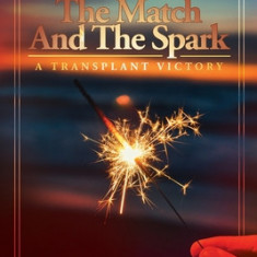 The Match And The Spark