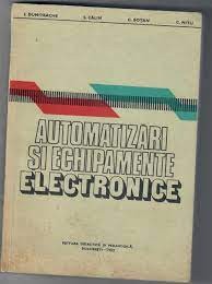 Automatizari si echipamente electronice - I. Dumitrache foto