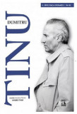 Dumitru Tinu si Adevarul - Volumul II. Spre statia Sperantei - 1996-2002 | Andrei Tinu, 2020