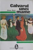 Calvarul unei mame - Johan Bojer, Artemis 1990, Roman, Beletristica, 183 Pagini, Paperback