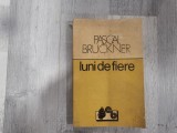 Luni de fiere de Pascal Bruckner