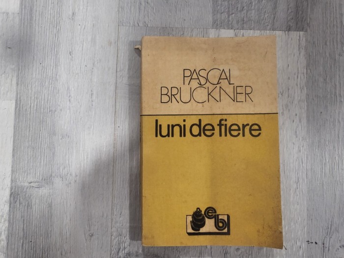 Luni de fiere de Pascal Bruckner