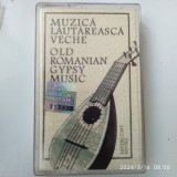 -Y- CASETA ORIGINALA - MUZICA LAUTAREASCA VECHE ( EX + )