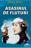 Asasinul de fluturi - Diana Burja