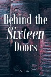 Behind the Sixteen Doors
