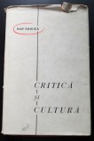 Dan Hăulică - Critică și cultură (cartonată)