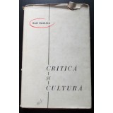 Dan Hăulică - Critică și cultură (cartonată)