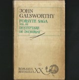 Forsyte Saga, Vol. III - Deșteptare, de &Icirc;nchiriat - John Galsworthy, Roman Sec. XX