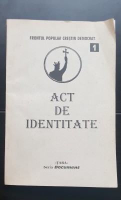 Act de identitate. FRONTUL POPULAR CREȘTIN DEMOCRAT. Documente (foarte rară!!!) foto