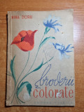 Broderii colorate - din anul 1960