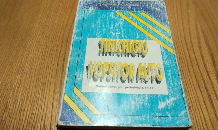 TINICHIGIU VOPSITOR AUTO - Vol. 1 - Gh. Zgura, I. Sava - 1995, 283 p.