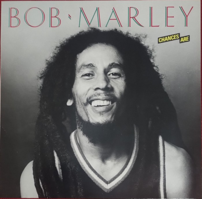 Bob Marley &ndash; Chances Are, LP, Europe, stare excelenta(VG+)