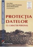 Protectia datelor cu caracter personal/Irina Alexe, Daniel-Mihail Sandru, Nicolae D. Ploesteanu, universitara