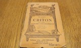 CRITON sau Datoria Cetateanului - PLATON - Vasile Grcu (traducere) - Editura Librariei Universale Alcalay, B. P. T. nr. 1034, F.An, 64 p.