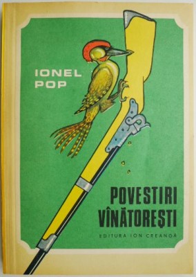 Povestiri vanatoresti &amp;ndash; Ionel Pop foto