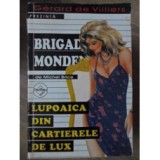 Michel Brice - Lupoaica din cartierele de lux ( BRIGADA MONDENA # 25 )
