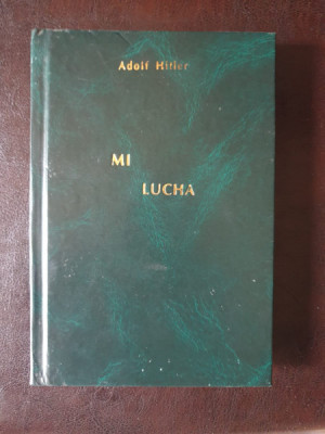Adolf Hitler - Mi Lucha (Mein Kampf, spaniola) foto
