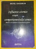 Michel Gauquelin - Influente Cosmice: Comportament Uman, Ezoterism, Spiritualitate, Sociologie. Carte brosata