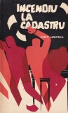 Roman "Incendiu la cadastru" de Carlo Montella, actiune, crima, limba romana, coperta brosata, stare buna, 310 pagini