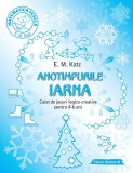 Anotimpurile. Iarna. Caiet de jocuri logico-creative pentru 4-6 ani, Paralela 45