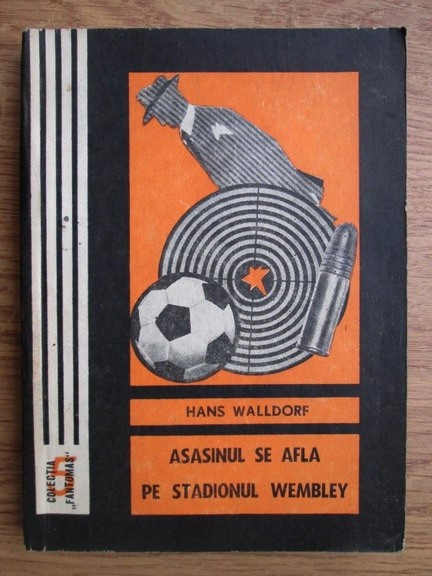 Hans Walldorf - Asasinul se afla pe stadionul Wembley