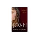 Joan: A Novel of Joan of Arc