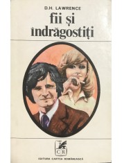 D. H. Lawrence - Fii si indragostiti (Editia: 1973) foto
