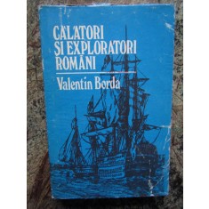 CALATORI SI EXPLORATORI ROMANI DE VALENTIN BORDA