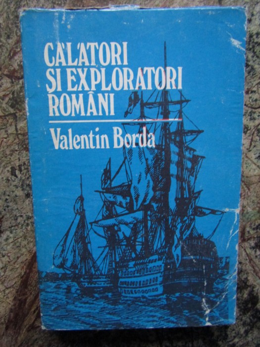 CALATORI SI EXPLORATORI ROMANI DE VALENTIN BORDA