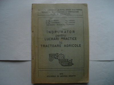 Indrumator pentru lucrari practice la tractoare agricole - colectiv foto