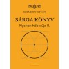 S&aacute;rga k&ouml;nyv - Nyelvek h&aacute;bor&uacute;ja II. - Szemerey Istv&aacute;n