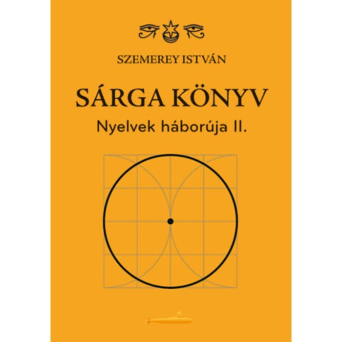 S&aacute;rga k&ouml;nyv - Nyelvek h&aacute;bor&uacute;ja II. - Szemerey Istv&aacute;n