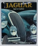 JAGUAR , SPORT ET TRADITION , par BERNARD VIART et MICHEL COGNET , 1983