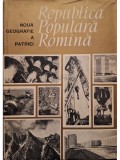 Tiberiu Morariu (coord.) - Noua Geografie a patriei - Republica Populara Romana (Editia: 1964)