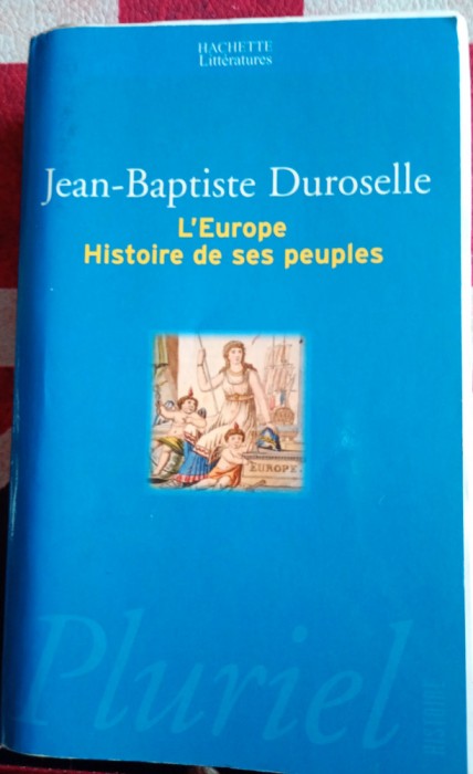J. P. Duroselle, L&#039;Europe Histoire de ses peuples
