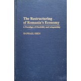 The restructuring of Romania"s Economy - 1997 - Raphael Shen (xx121)