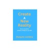 Create A New Reality