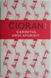 Carnetul unui afurisit &ndash; Cioran