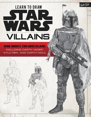 Learn to Draw Star Wars: Villains: Draw Favorite Star Wars Villains, Including Darth Vader, Kylo Ren, and Darth Maul foto