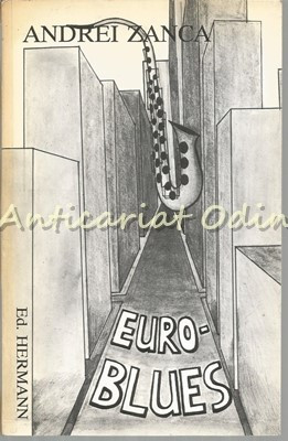 Euroblues - Andrei Zanca - Cu Dedicatie Si Autograf