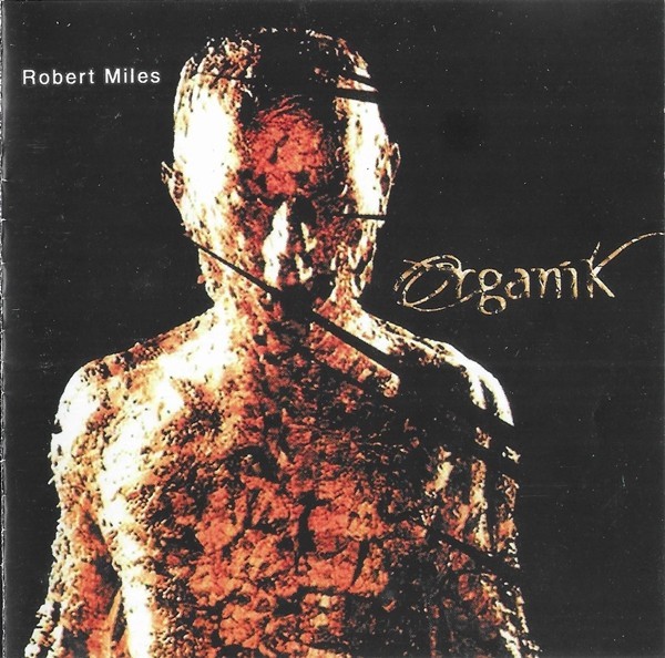 Robert Miles - Organik, CD