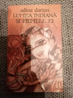Lumea indiana si filmele ei - Adina Darian foto