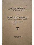 Th. H. Van de Velde - Le mariage parfait