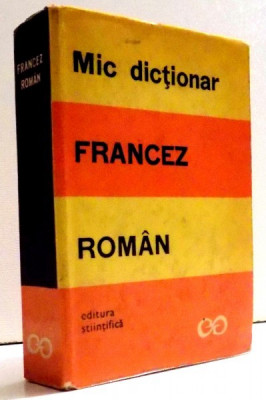 MIC DICTIONAR FRANCEZ-ROMAN de SANDA MIHAESCU-BOROIANU , EDITIA A II-A , 1969 foto