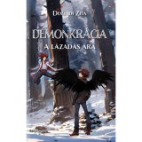 D&eacute;monkr&aacute;cia - A l&aacute;zad&aacute;s &aacute;ra - Demendi Zita