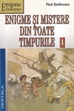 Carte Enigme si mistere din toate timpurile, Volumul 1, Paul Stefanescu, 2004, 190 pagini, format brosat, stare buna